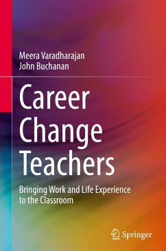 Career Change Teachers - Varadharajan, Meera;Buchanan, John