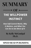 Summary Of The Willpower Instinct By Kelly McGonigal Ph.D. How Self-Control Works, Why It Matters, and What You Can Do to Get More of It (eBook, ePUB)