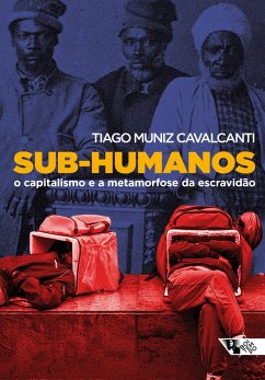 Sub-humanos (eBook, ePUB) - Cavalcanti, Tiago Muniz
