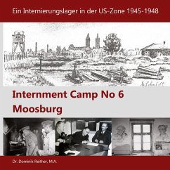 Internment Camp No 6 Moosburg (eBook, ePUB) - Reither, Dominik