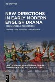 New Directions in Early Modern English Drama (eBook, ePUB)