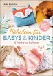 Nähideen für Babys und Kinder. 16... - Bild 1