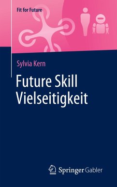 Future Skill Vielseitigkeit - Kern, Sylvia