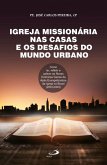 Igreja missionária nas casas e os desafios do mundo urbano (eBook, ePUB)