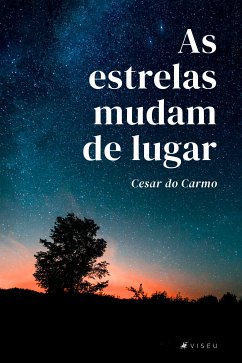 As estrelas mudam de lugar (eBook, ePUB) - Carmo, César do