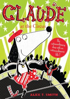 Claude at the Circus (eBook, ePUB) - Smith, Alex T.