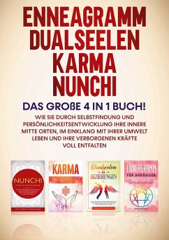 Enneagramm   Dualseelen   Karma   Nunchi: Das große 4 in 1 Buch! (eBook, ePUB)