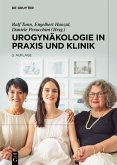 Urogynäkologie in Praxis und Klinik (eBook, ePUB)