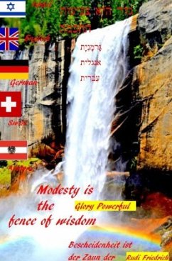 Modesty is the fence of wisdom English German Hebräisch Israel - Glory, Powerful;Friedrich, Rudi;Paix, Loup