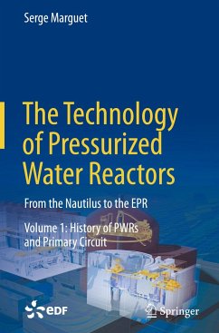 The Technology of Pressurized Water Reactors - Marguet, Serge