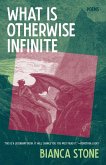 What Is Otherwise Infinite: Poems (eBook, ePUB)