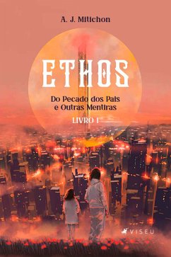 Ethos (eBook, ePUB) - Mitichon, A. J.