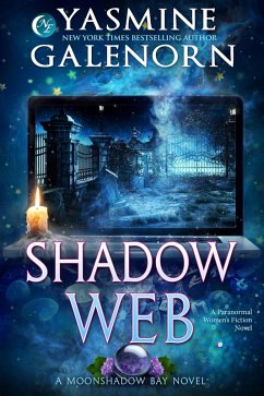 Shadow Web: A Paranormal Women's Fiction Novel (Moonshadow Bay, #5) (eBook, ePUB) - Galenorn, Yasmine