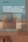 Husserl, Kant and Transcendental Phenomenology (eBook, ePUB) Husserl, Kant and Transcendental Phenomenology (eBook, ePUB)