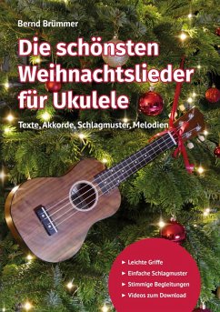 Die schönsten Weihnachtslieder für Ukulele PDF) von Bernd Brümmer - Portofrei bei