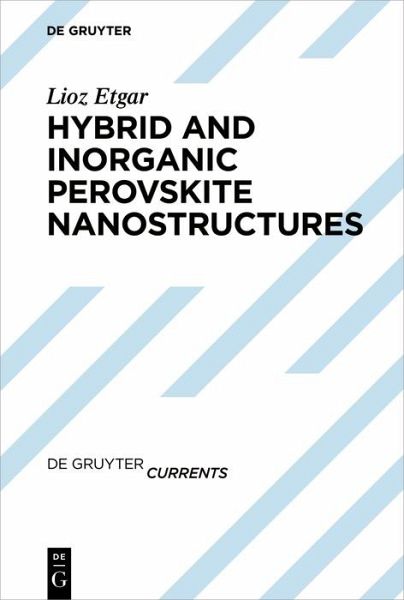 Hybrid and Inorganic Perovskite Nanostructures (eBook, ePUB) Hybrid and Inorganic Perovskite Nanostructures (eBook, ePUB)