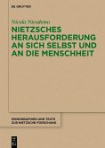Nietzsches Herausforderung an sich selbst und an die Menschheit (eBook, ePUB)