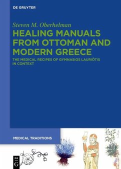 Healing Manuals from Ottoman and Modern Greece (eBook, ePUB) - Oberhelman, Steven M.