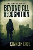 Beyond All Recognition (Brent Marks Legal Thriller Series, #9) (eBook, ePUB)