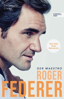 Roger Federer - Der Maestro (eBook, ePUB) - Clarey, Christopher; Federer, Roger