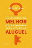 Os segredos da melhor vistoria imobiliária para imóveis de aluguel (eBook, ePUB)