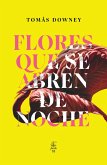 Flores que se abren de noche (eBook, ePUB)