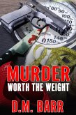 Murder Worth the Weight (eBook, ePUB) Murder Worth the Weight (eBook, ePUB)