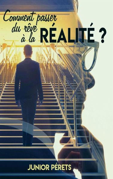 Comment passer du rêve à la réalité ? (eBook, ePUB)