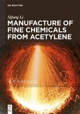 Manufacture of Fine Chemicals from Acetylene (eBook, ePUB)