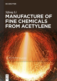 Manufacture of Fine Chemicals from Acetylene (eBook, ePUB) - Li, Sifang