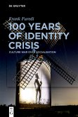100 Years of Identity Crisis (eBook, ePUB) 100 Years of Identity Crisis (eBook, ePUB)