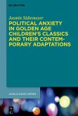 Political Anxiety in Golden Age Children's Classics and Their Contemporary Adaptations (eBook, ePUB)