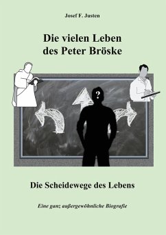 Die vielen Leben des Peter Bröske - Die Scheidewege des Lebens (eBook, ePUB)