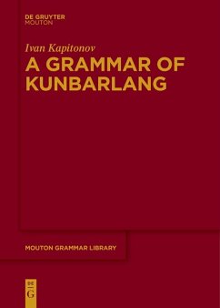 A Grammar of Kunbarlang (eBook, ePUB) - Kapitonov, Ivan