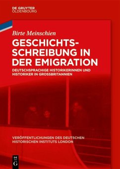 Geschichtsschreibung in der Emigration (eBook, ePUB) - Meinschien, Birte