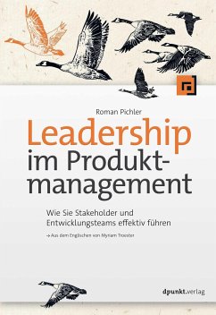 Leadership im Produktmanagement - Pichler, Roman