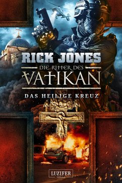 DAS HEILIGE KREUZ (Die Ritter des Vatikan 9) - Jones, Rick