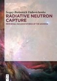 Radiative Neutron Capture (eBook, ePUB)