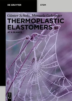 Thermoplastic Elastomers (eBook, ePUB) - Scholz, Günter; Gehringer, Manuela