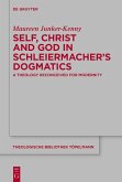 Self, Christ and God in Schleiermacher's Dogmatics (eBook, ePUB)