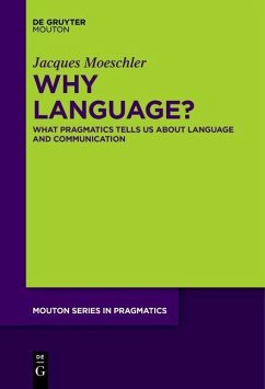 Why Language? (eBook, ePUB) - Moeschler, Jacques