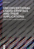 Unconventional Liquid Crystals and Their Applications (eBook, ePUB)