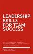 Leadership Skills For Team Success -... - Bild 1