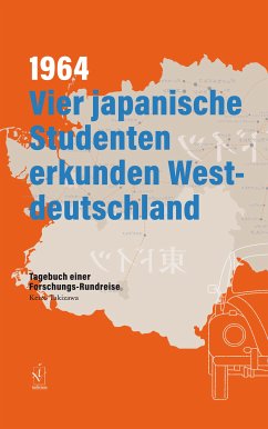 1964. Vier japanische Studenten erkunden Westdeutschland (eBook, PDF) - Takizawa, Keizo