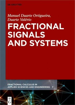 Fractional Signals and Systems (eBook, ePUB) - Ortigueira, Manuel Duarte; Valério, Duarte