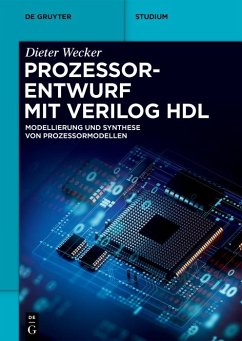 Prozessorentwurf mit Verilog HDL (eBook, ePUB) - Wecker, Dieter