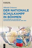 Der nationale Schulkampf in Böhmen (eBook, ePUB)