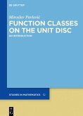 Function Classes on the Unit Disc (eBook, ePUB)