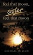 Feel that moon, sister, feel that moon... - Bild 1