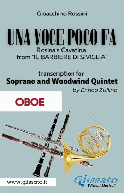 (Oboe part) Una voce poco fa - Soprano & Woodwind Quintet (eBook, ePUB) - Rossini, Gioacchino; Enrico Zullino, A Cura Di